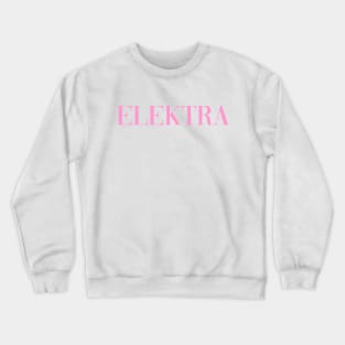 Elektra - Pose - Pink Crewneck Sweatshirt